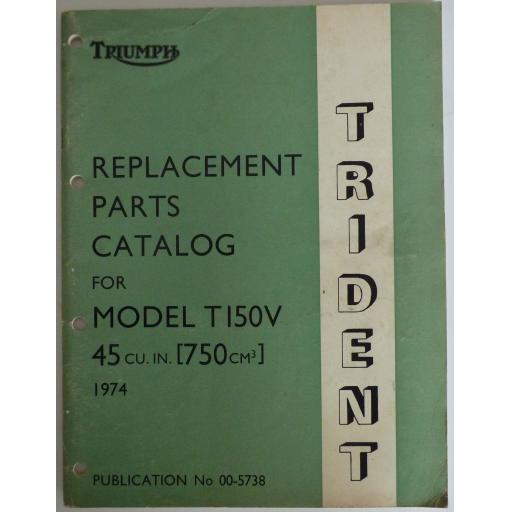 Triumph T150V Trident Replacement Parts Catalogue - 1974 Publication No 00-5738