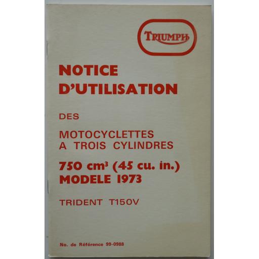 Notice d'Utilisation des Motocyclettes a 3 Cylindres Trident T150V 1973 in FRENCH