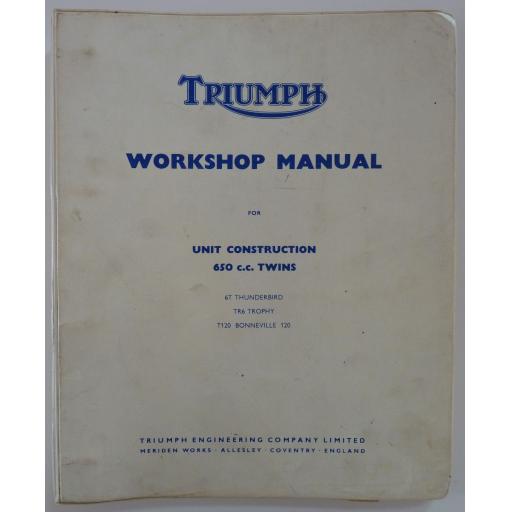 Original Triumph Unit Construction 650cc Twin Workshop Manual - T120 TR6 6T